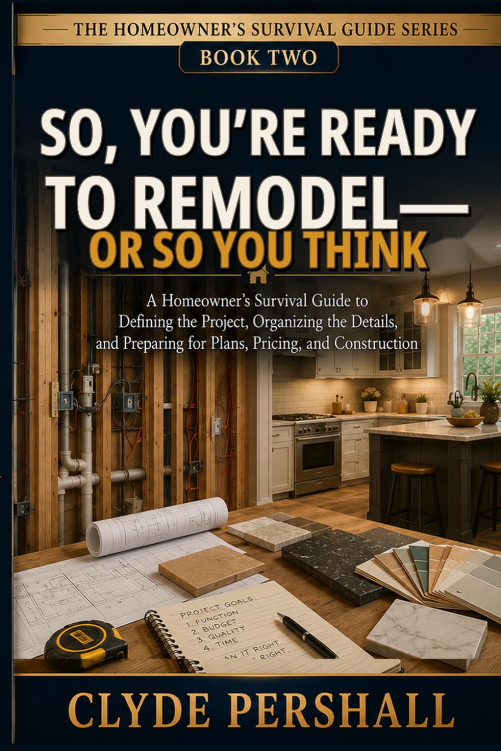So, You’re Ready to Remodel—or So You Think cover